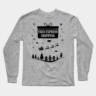 Free Express Shipping on Christmas Eve. Long Sleeve T-Shirt